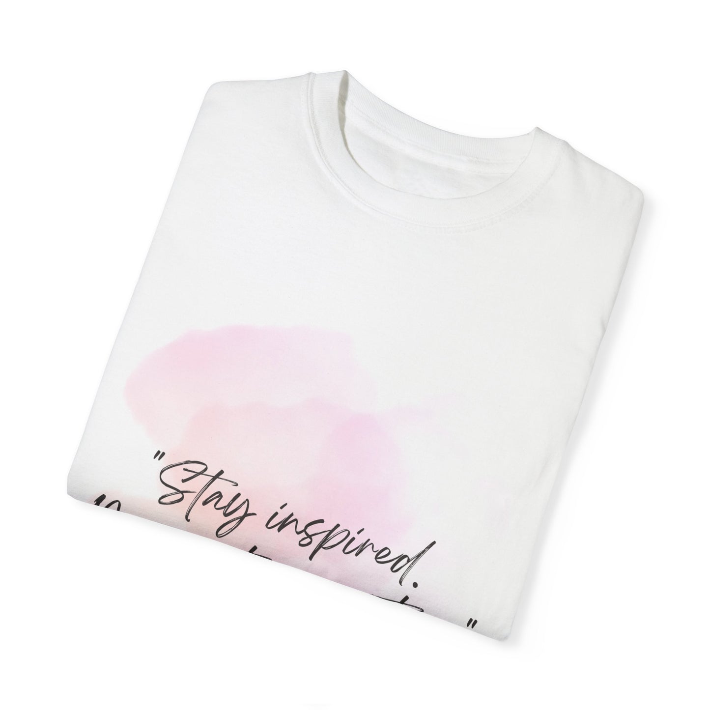 Garment-Dyed T-shirt - Never Stop Creating 2025 - FiftyTees