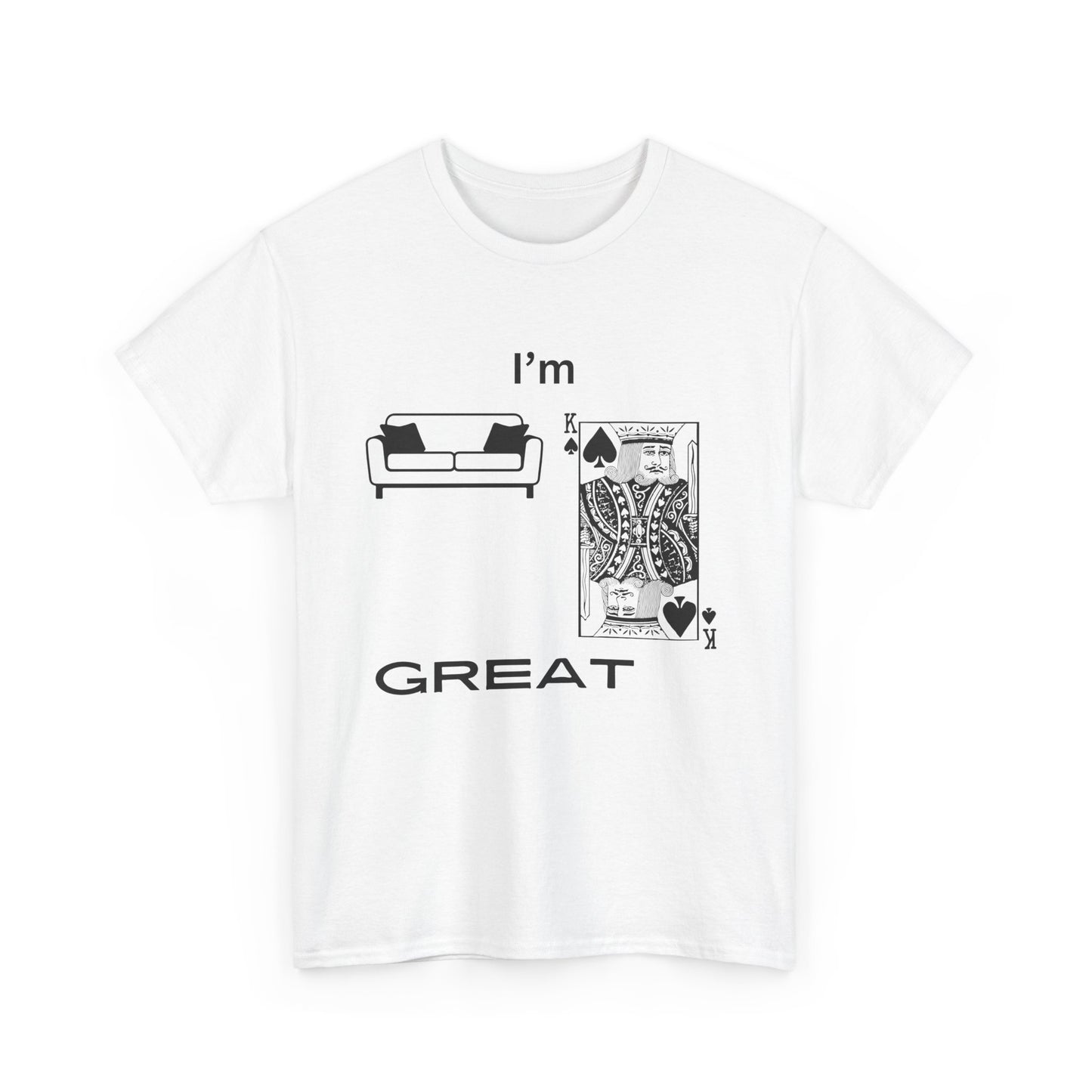 I’m Sofa King Great T-shirt - FiftyTees 