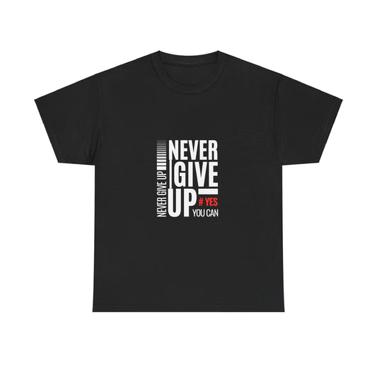 Motivational Unisex Tee - Never Give Up - FiftyTees 